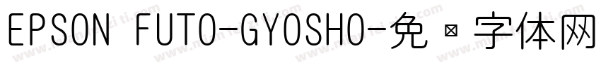 EPSON FUTO-GYOSHO字体转换